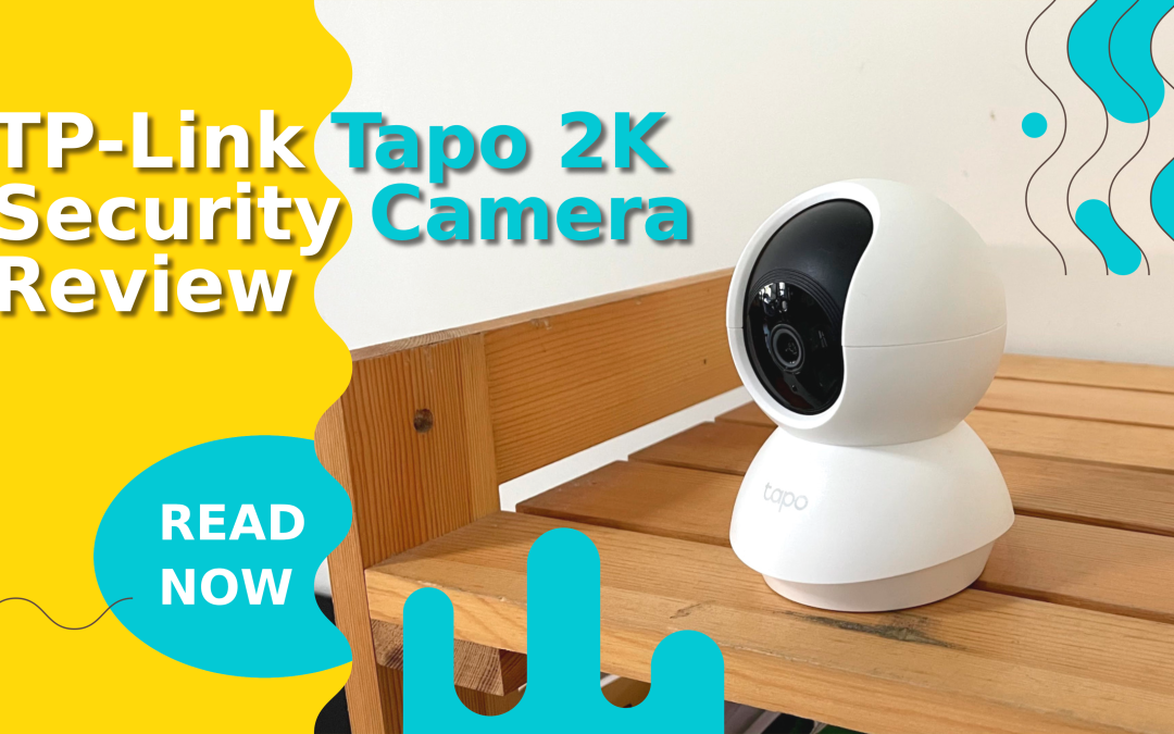 TP-Link Tapo 2K Security Camera Review