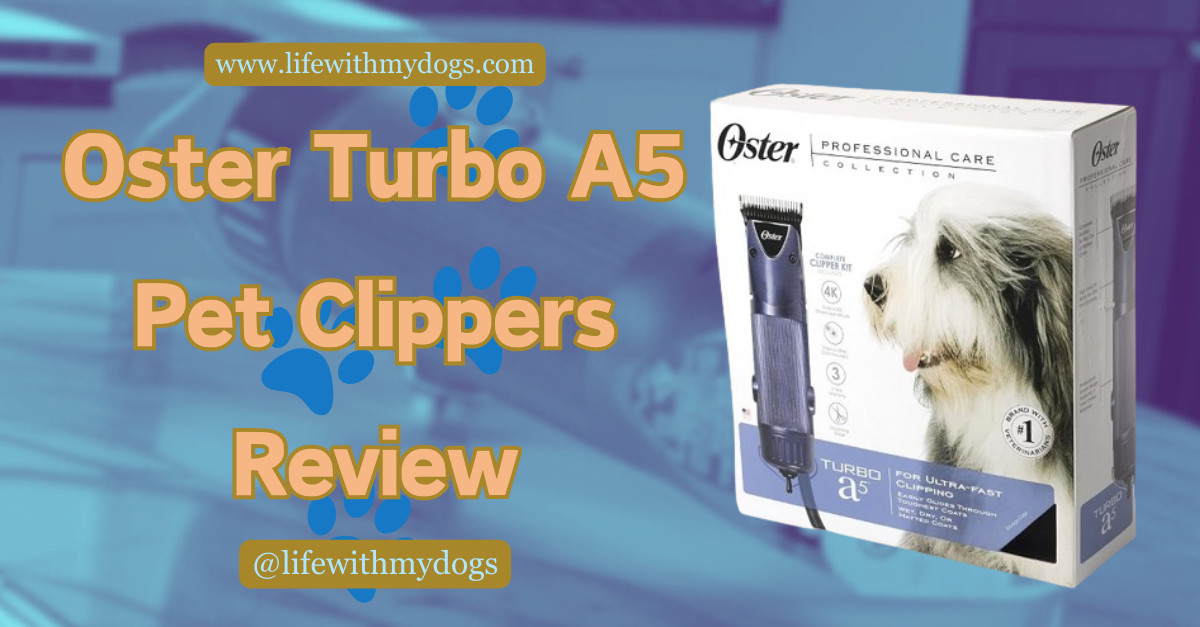 Oster Turbo A5 Pet Clippers Review