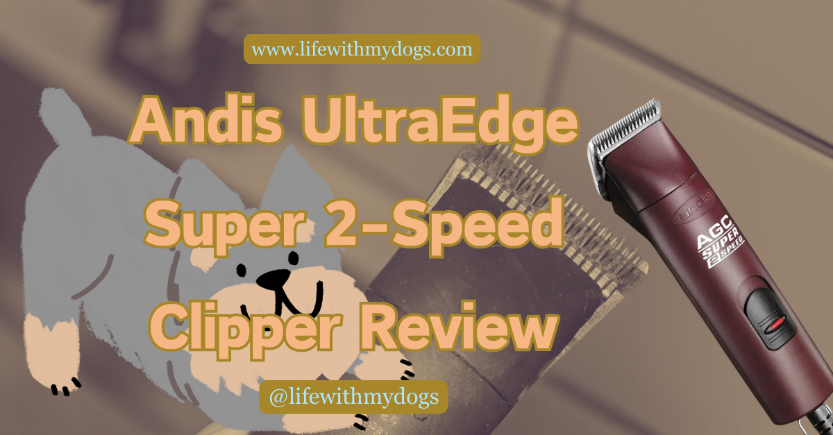 Andis UltraEdge Super 2-Speed Clipper Review